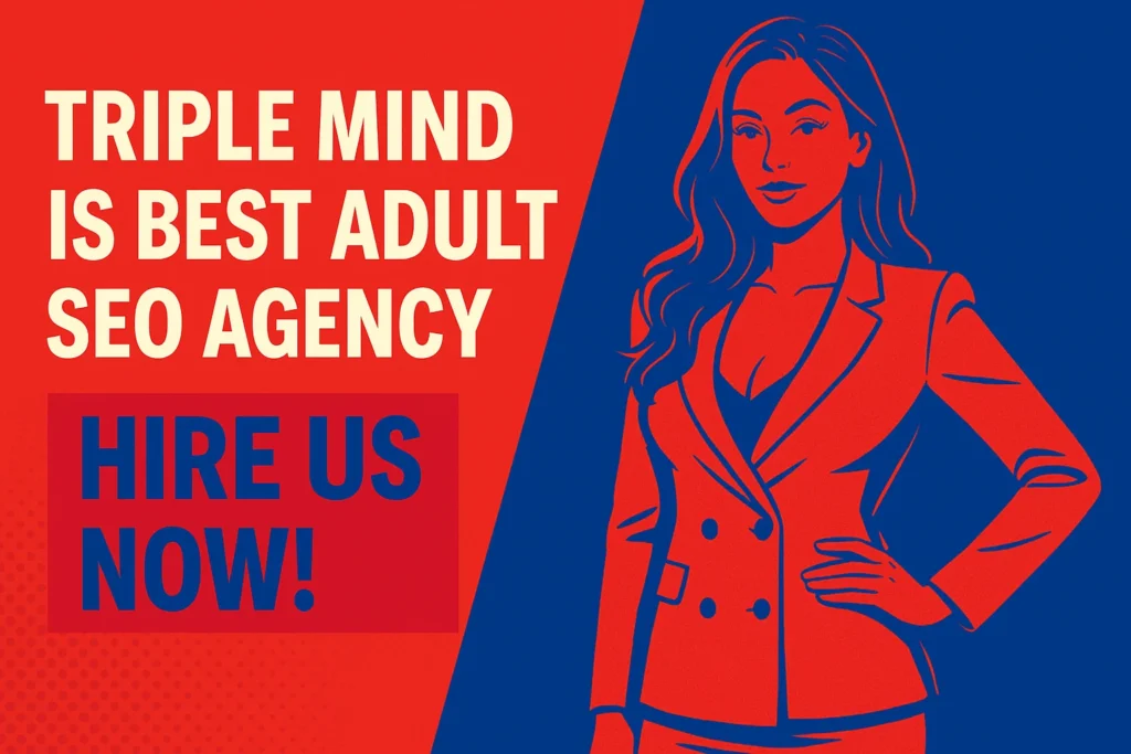 triple minds is best adult seo agency